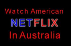 American Netflix in Australia